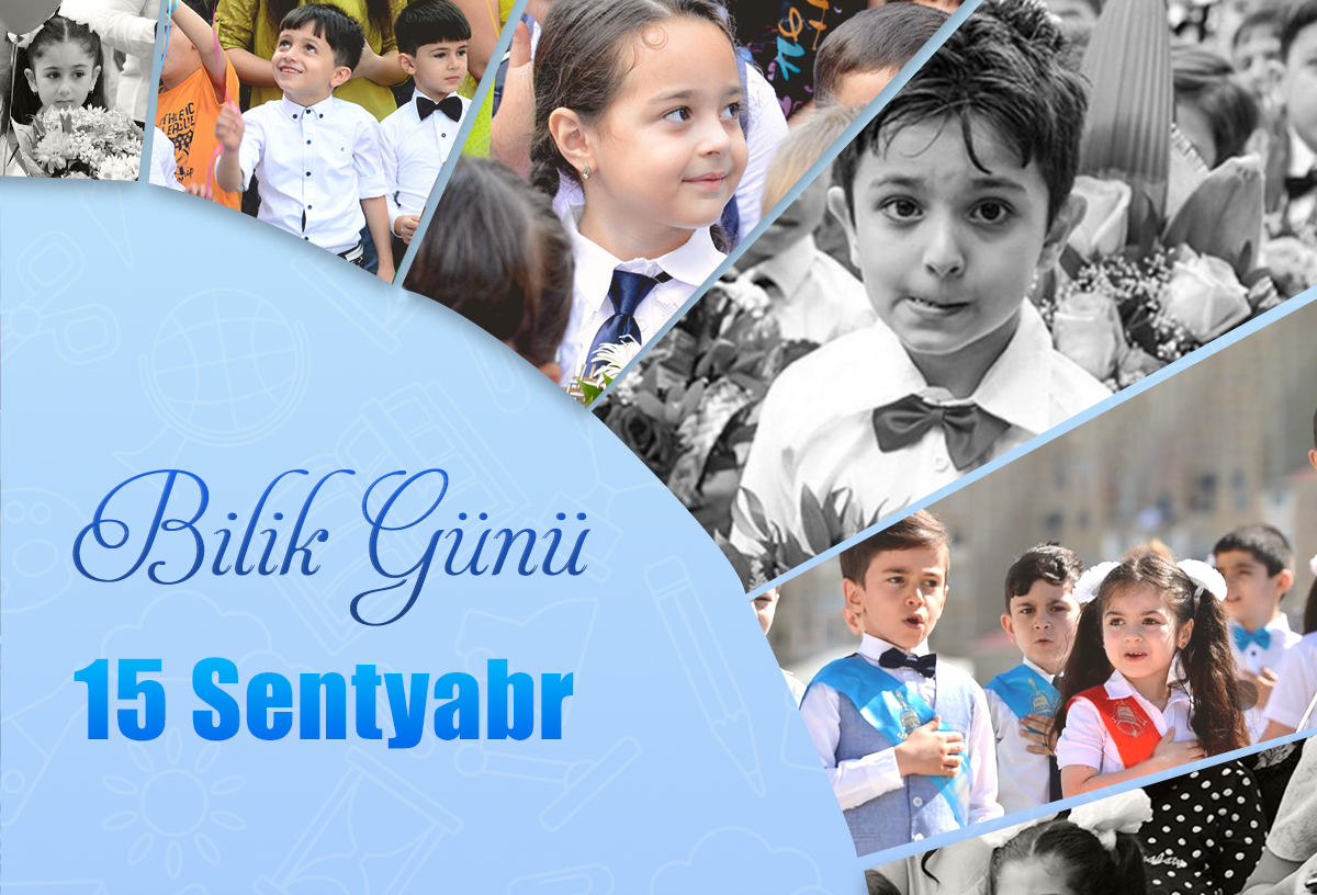 15 Sentyabr "Bilik günü"dür