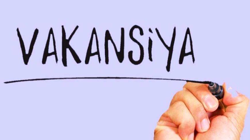 Laborant vəzifəsinə işə qəbul elan olunur